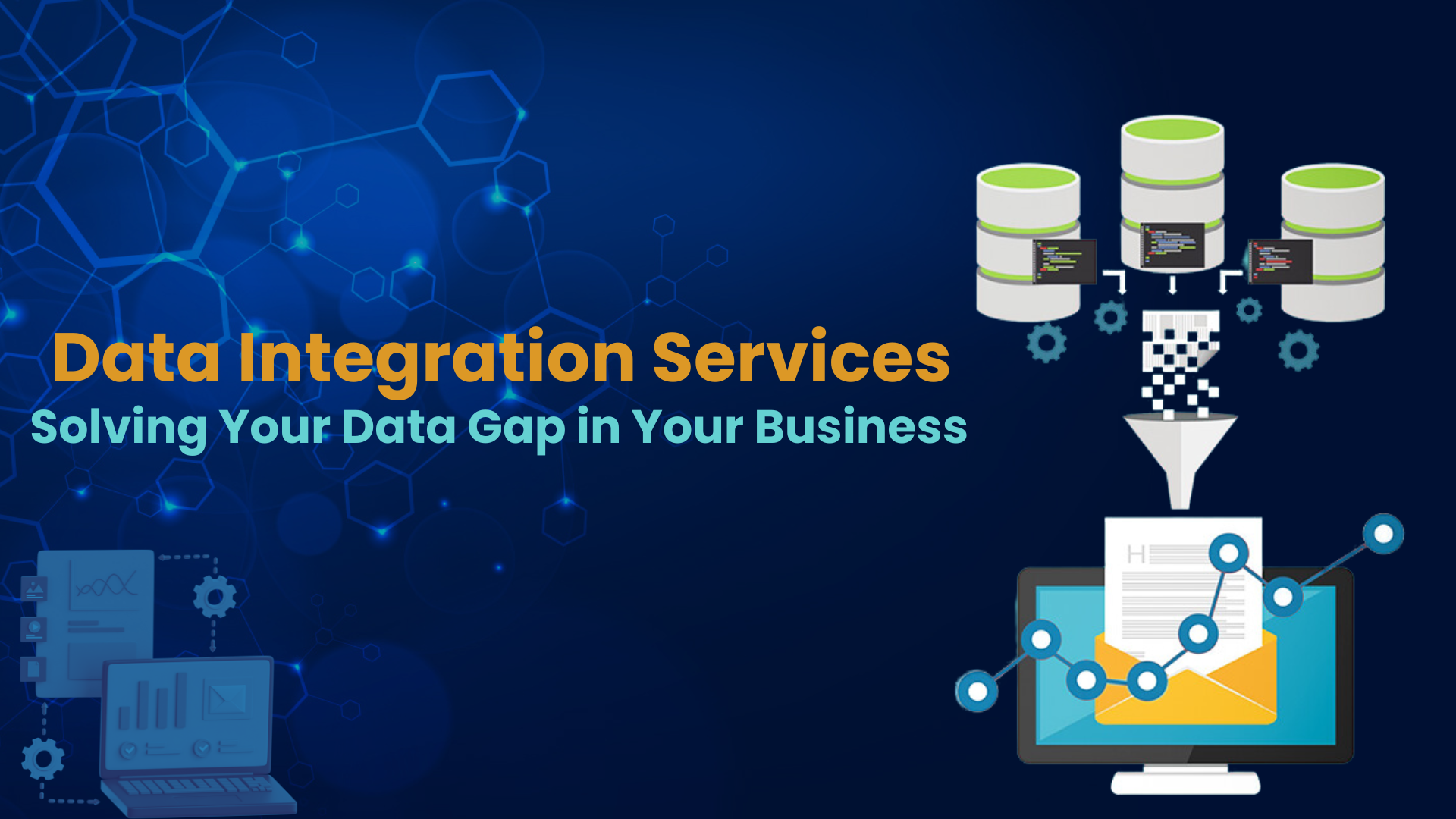 Data Integration Services Solving Your Data Gap in Your Business