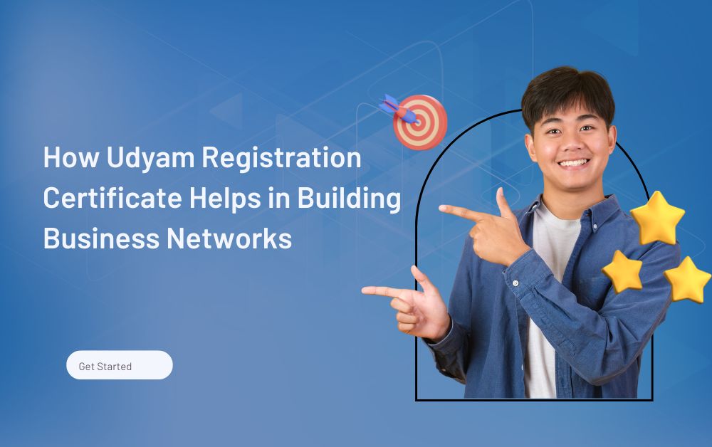 How Udyam Registration Certificate Helps in Building Business Networks