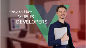 How Hiring Freelance Vue.js Developers Can Boost Your Web Development?