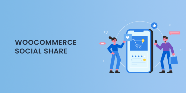 Benefits of Social Share for WooCommerce