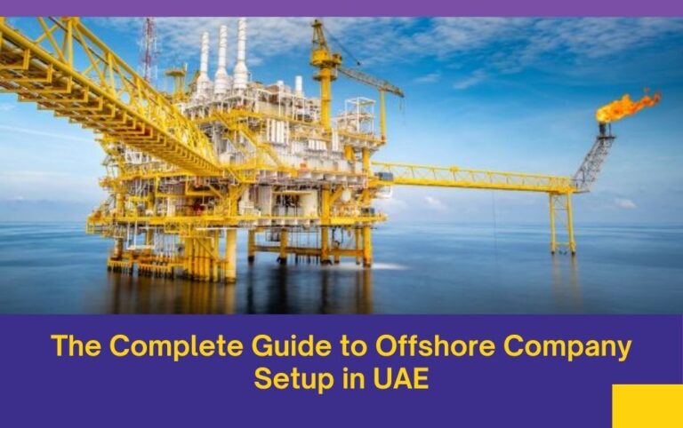 The Complete Guide to Offshore Company Setup in UAE