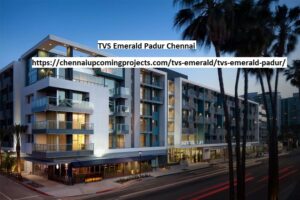 TVS Emerald Padur, Chennai Real Estate, Luxury Living Chennai, Padur Residential Project, TVS Emerald Homes, Apartments, Amenities, Flats, 2bhk, 3bhk, 4bhk,