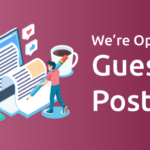 Benefits of Guest Posting for Businesses in the UAE