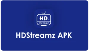 HD Streamz APK Download Latest Version For Android