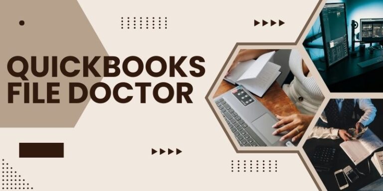 QuickBooks File Doctor: A Simple Guide for Beginners