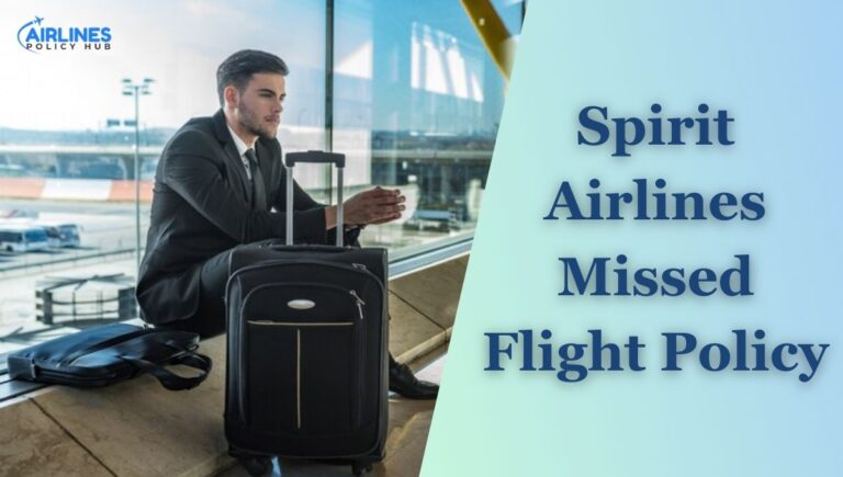 What happens if you miss a flight on Spirit Airlines?