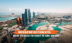 Weekend Getaways: Best Places to Visit in Abu Dhabi