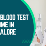 Best Blood Test at Home in Bangalore: Your Ultimate Guide to Convenient and Accurate Health Monitoring