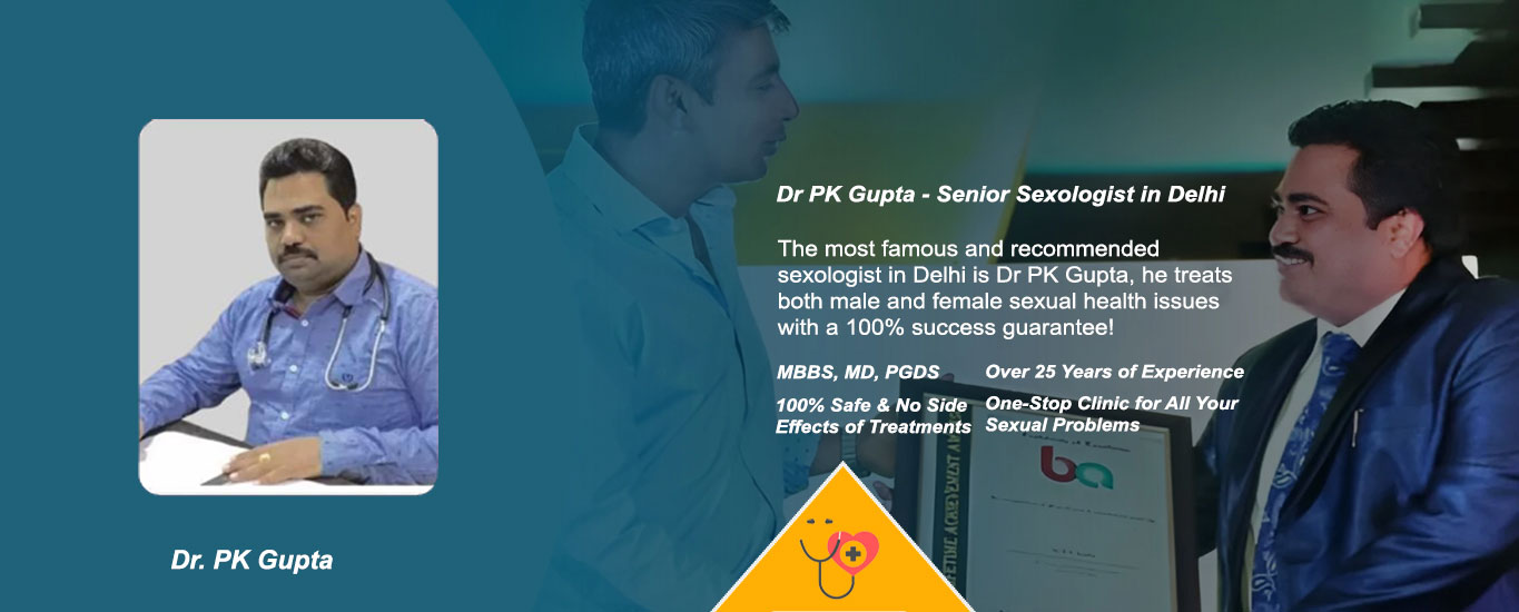 Sexologist in delhi - dr gupta