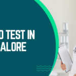 Blood Test in Bangalore: The Complete Guide to Convenient and Accurate Health Testing