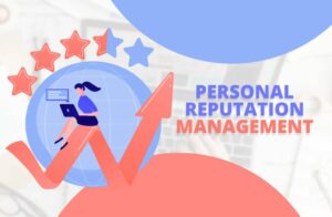 Personal Reputation Management services