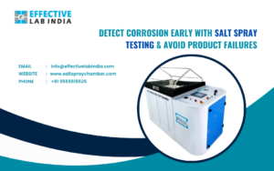 Detect Corrosion Early with Salt Spray Testing & Avoid Product Failures