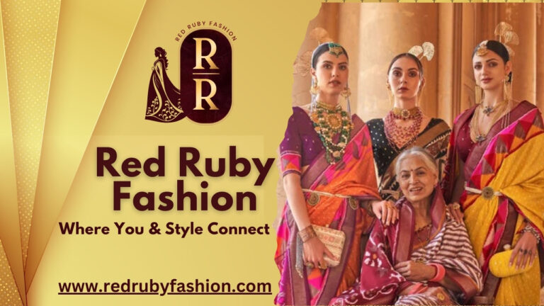 Red Ruby Fashion: Redefining Elegance and Tradition