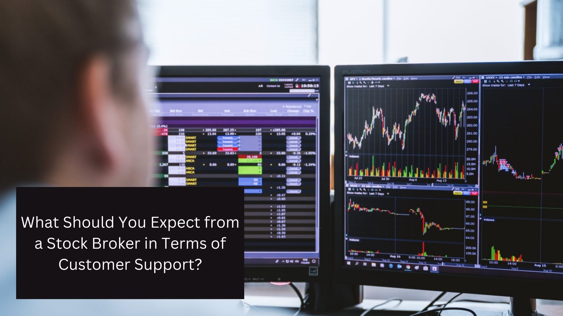 What Should You Expect from a Stock Broker in Terms of Customer Support