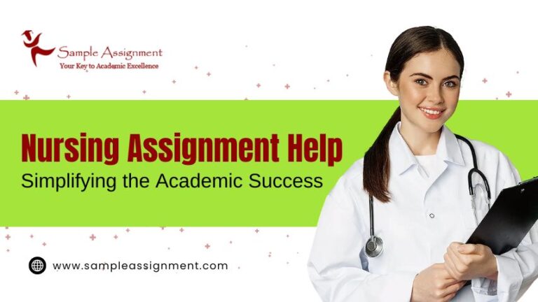 Nursing Assignment Help: Simplifying the Academic Success