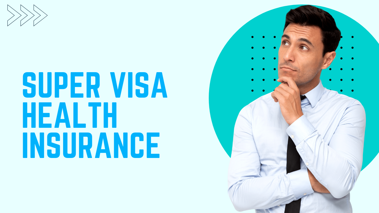 super visa health insurance