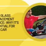 Auto Glass Replacement Service: Why It’s Essential for Your Car