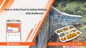 How to Order Food in Indian Railway with RailRestro