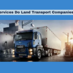 What Services Do Land Transport Companies Provide?