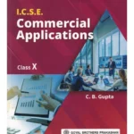 Commercial Applications for ICSE Class 10 by C B Gupta – A Complete Guide