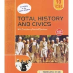 Total History and Civics for ICSE Class 10 by Dolly Ellen