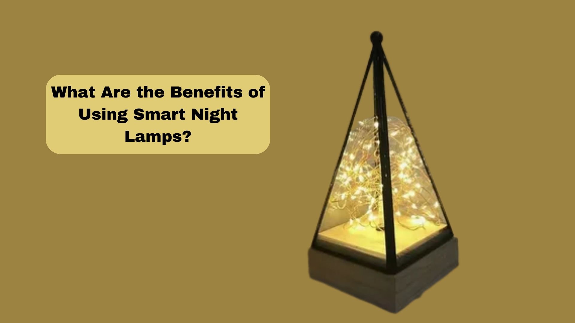 What Are the Benefits of Using Smart Night Lamps