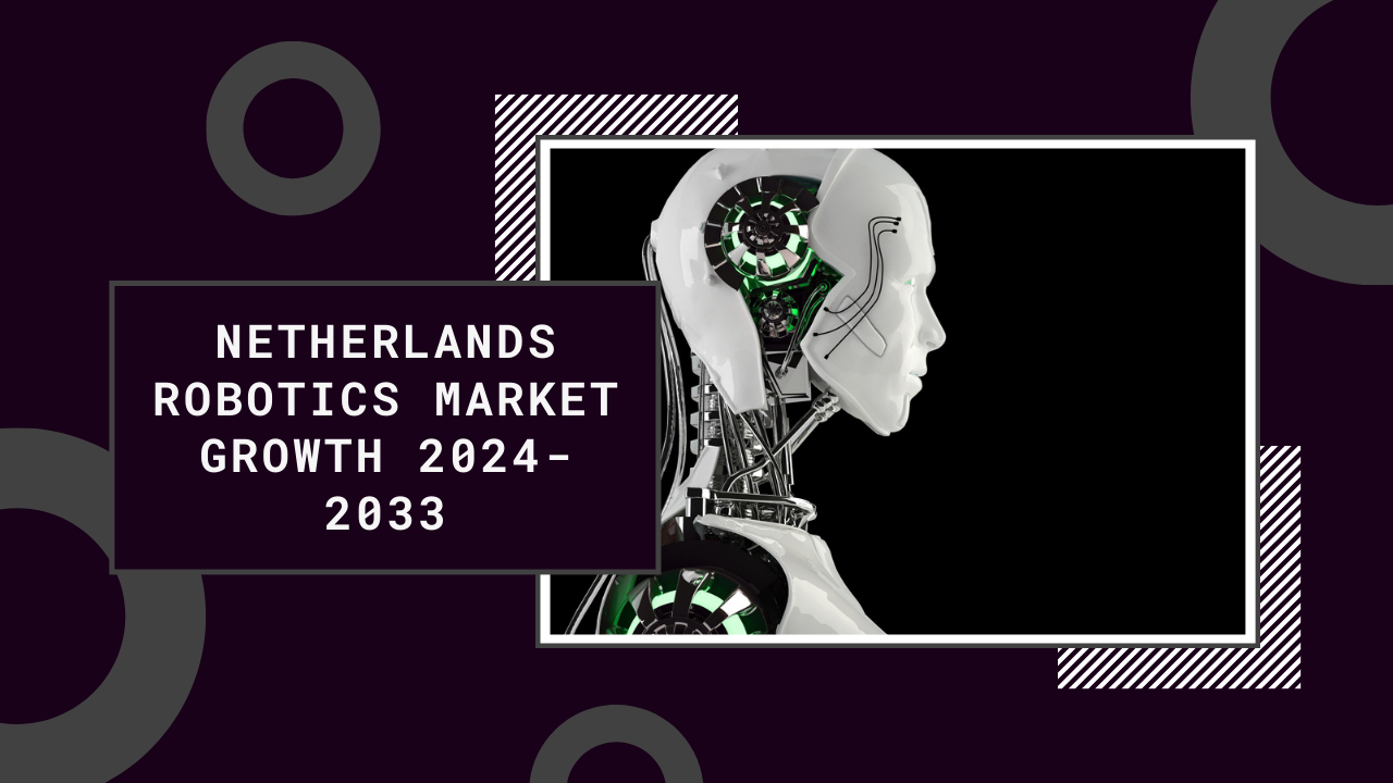 Netherlands Robotics Market