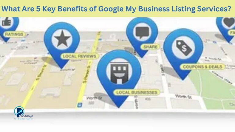 What Are 5 Key Benefits of Google My Business Listing Services?