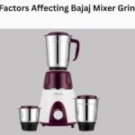 What Are 7 Factors Affecting Bajaj Mixer Grinder 500W Price?