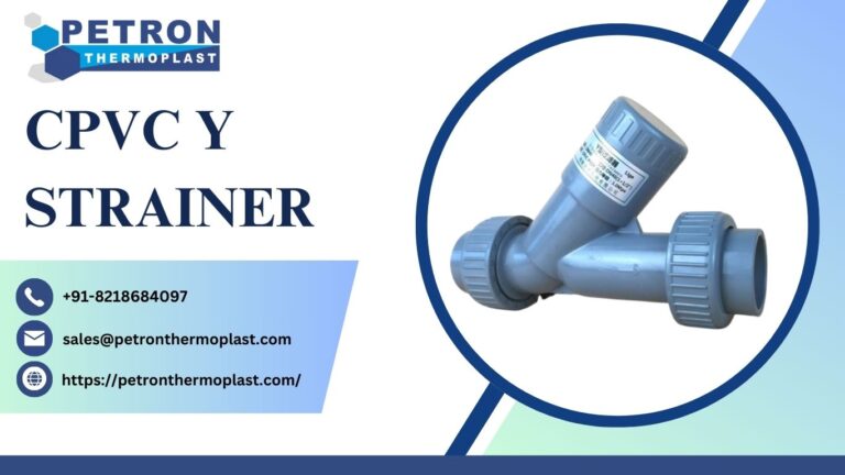 Best CPVC Y Strainers for Long-Term Industrial Reliability