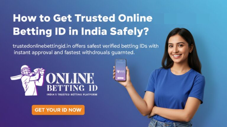 How to Get Trusted Online Betting ID in India Safely?