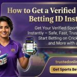 How to Get a Verified Sports Betting ID Instantly?