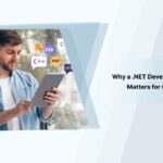 Why a .NET Development Company Matters for Custom Apps