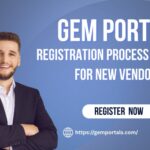 GeM Portal Registration Process Explained for New Vendors