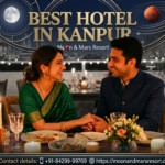 Best Hotel in Kanpur – Moon and Mars
