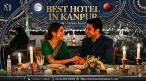 Best Hotel in Kanpur – Moon and Mars