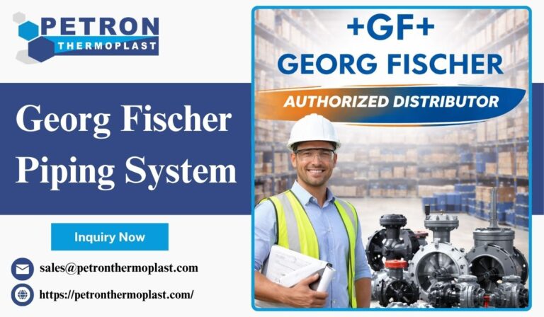 Authorized Dealer of Georg Fischer Piping Systems – Petron Thermoplast
