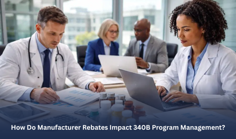 How Do Manufacturer Rebates Impact 340B Program Management?