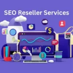 What SEO Reseller Services Do and How They Boost Agency Growth