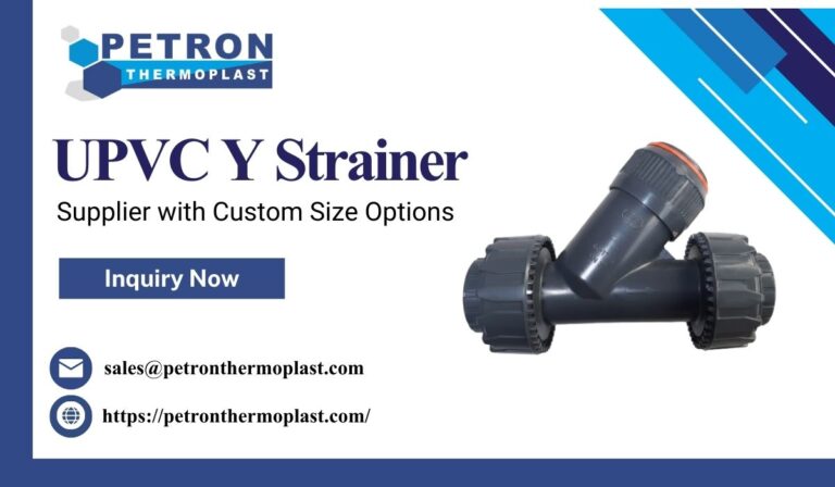 UPVC Y Strainer Supplier with Custom Size Options