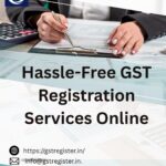 Hassle-Free GST Registration Services Online