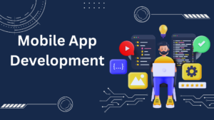 Mobile App Development Services: A Complete Guide for Modern Businesses
