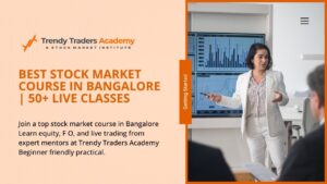 Stock Market Training in Bangalore | Start Trading Smart