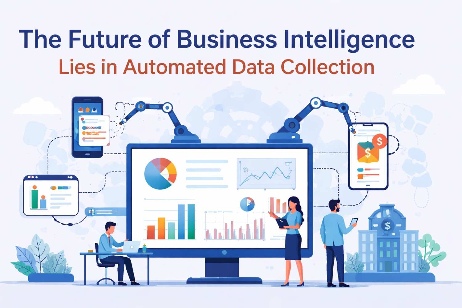The Future of Business Intelligence with Automated Data Collection