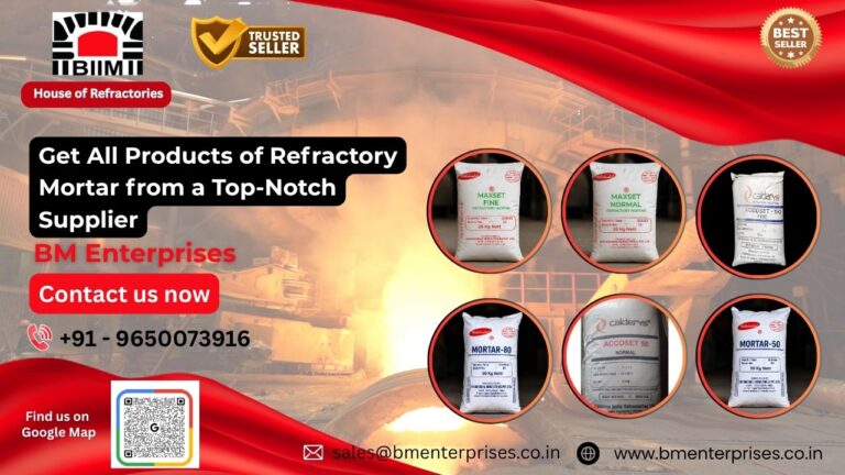 Get All Products of Refractory Mortar from a Top-Notch Supplier | BM Enterprises