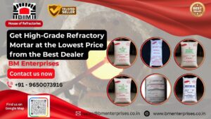 Get High-Grade Refractory Mortar at the Lowest Price from the Best Dealer