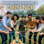The Complete Guide to Team Building Activities in Delhi NCR That Drive Real Results in 2026
