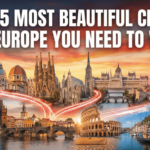 Europe Travel Destinations: Explore the Most Beautiful Cities for Your Next Adventure
