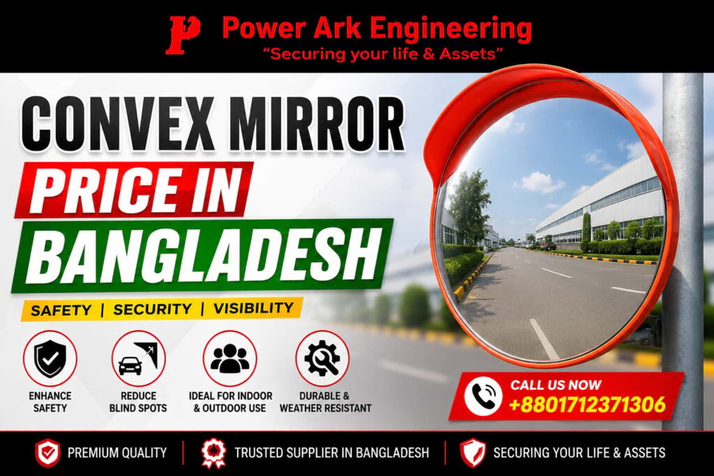 Durable & Weatherproof Convex Mirror Price in Bangladesh