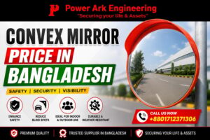Durable & Weatherproof Convex Mirror Price in Bangladesh